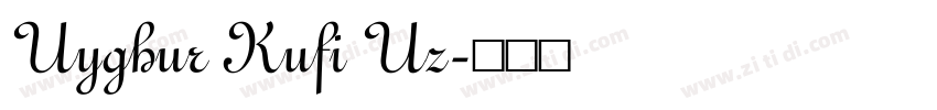 Uyghur Kufi Uz字体转换 Uyghur Kufi Uz字体转换